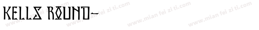 Kells Round字体转换